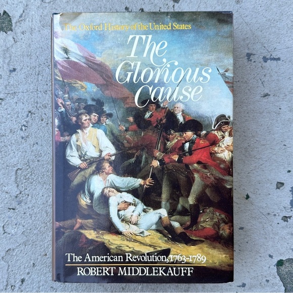 The Glorious Cause The American Revolution Hardback Book - Picture 6 of 16